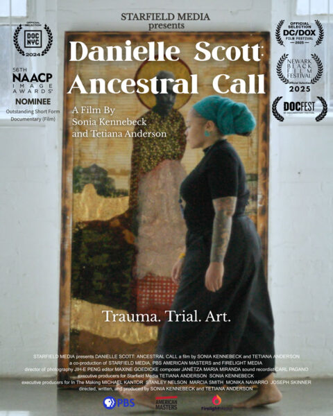 This is a film poster for "Danielle Scott: Ancestral Call," presented by Starfield Media and directed by Sonia Kennebeck and Tetiana Anderson. The central image shows a woman with a teal headwrap and tattoos walking barefoot in front of a large, saint-like artwork featuring a haloed figure. Laurels indicate official selections at DOC NYC, DC/DOX, Newark Black Film Festival, and DocFest, as well as a 56th NAACP Image Awards nomination. The tagline reads "Trauma. Trial. Art." and credits at the bottom mention co-production with PBS American Masters and Firelight Media.