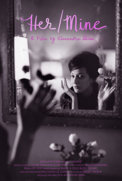 This is a film poster for "Her/Mine," directed by Alexandra Shiva. The image, rendered in black-and-white with lavender and pink accents, shows a woman looking into a mirror and raising her hands in a delicate, expressive gesture, with flowers visible in the foreground. The credits highlight original music by Olivier Manchon and Clare Manchon, editing by George O'Donnell, cinematography by Daniel B. Gold and Buddy Squires, and production by Gidalya Pictures along with executive producers Dan Cogan and Liz Garbus.