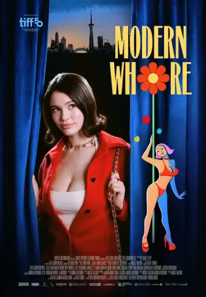 Poster for the film 'Modern Whore' featuring a woman with dark hair in a red jacket holding a chain, with a city skyline and the CN Tower in the background, and a colorful illustrated woman on the side.