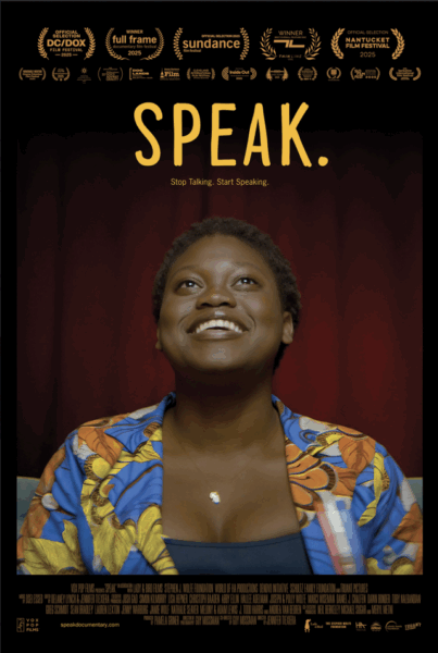 A smiling individual looks upward against a red curtain backdrop. "SPEAK." is written above, surrounded by film festival laurels. Bright, hopeful tone.