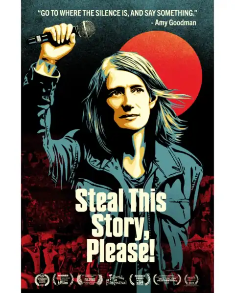 A movie poster for 'Steal This Story Please", a woman stands with her fist raised in front of a black background.
